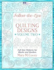 Follow-the-Line Quilting Designs, Vol. 2: Full-Size Patterns for Blocks and Bor