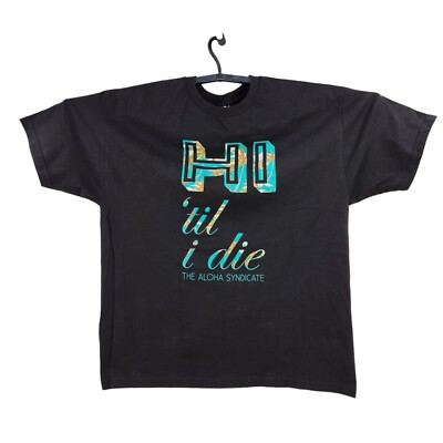 ALOHA SYNDICATE HI TIL I DIE BLACK T SHIRT TEE MENS SIZE XXL NWOT