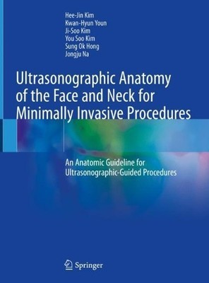 Ultrasonographic Anatomy of the Face and Neck for Minimally I... - 9789811565595