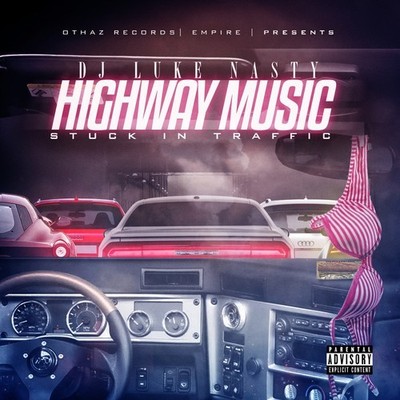 DJ Luke Nasty - Highway Music: Stuck In Traffic [Used Very Good CD] Explicit, Di