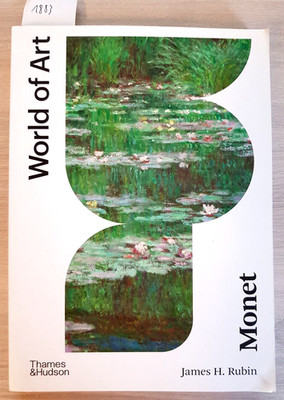 WORLD OF ART - MONET - James Rubin 2020 THAMES & HUDSON 159 Illustrationen