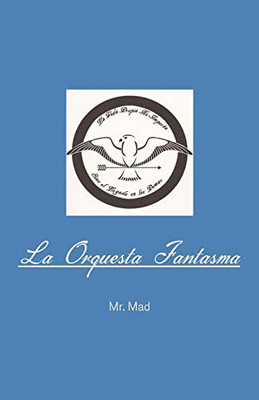 La Orquesta Fantasma -  NEW Mr Mad 2013
