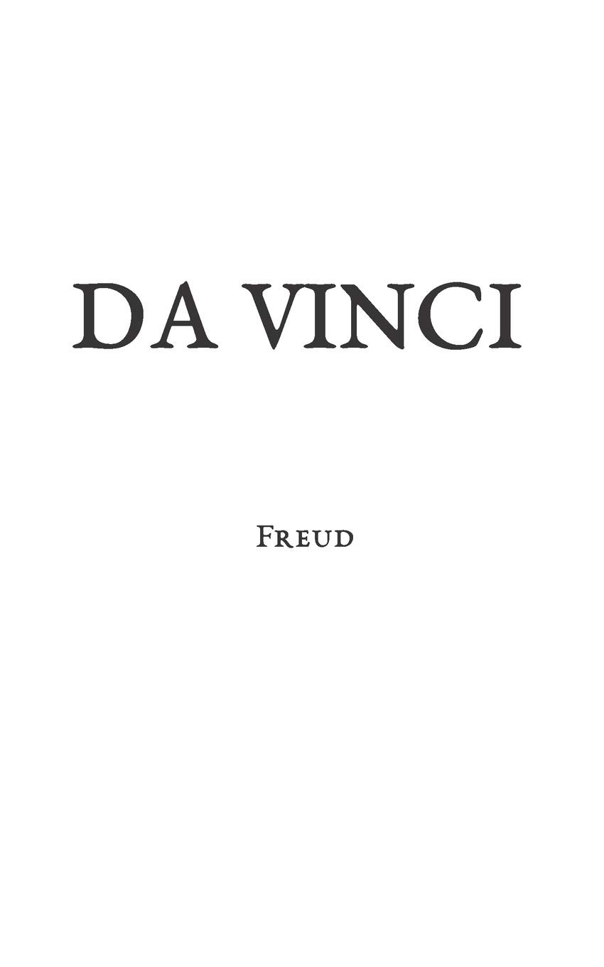 Leonardo Da Vinci: A Memory of His Childhood