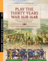 Luca Stefano Cristini (U. A.) | Play The Thirty Years War 1618-1648 | Buch
