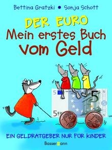 Der Euro, Mein erstes Buch vom Geld von Bettina Gratzki | Buch | Zustand gut