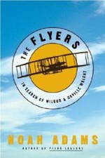 The Flyers: In Search of Wilbur  Orville Wright - Hardcover - VERY GOOD