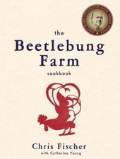 The Beetlebung Farm Cookbook: A Year of Cooking on Martha's Vineyard by Fischer