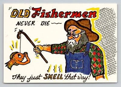 Old fshermen never de, they just smell that way. | Pub sgns, Old
