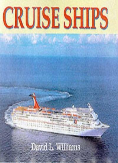 Cruise Ships By David L. Williams