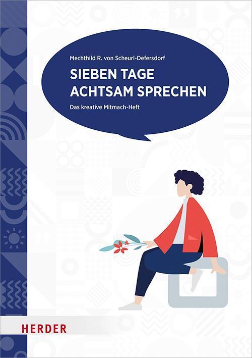 Sieben Tage Achtsam Sprechen Mechthild R. Von Scheurl-defe ...