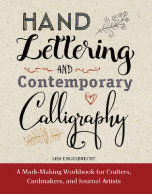 Hand Lettering and Contemporary Calligraphy - Hardcover - GOOD