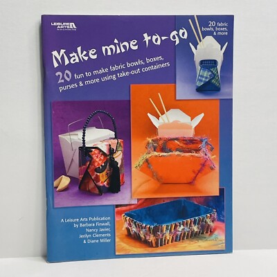 Make Mine To Go Pattern Book Leisure Arts Create 20 Takeout Containers