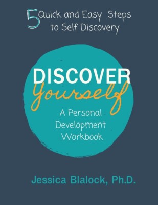 Discover Yourself: A Personal Development Workbook: A Personal Development ...