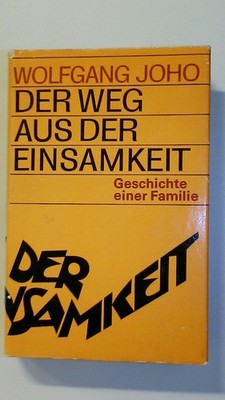 122556 Wolfgang Joho WOLFGANG JOHO Der Weg aus der Einsamkeit HC