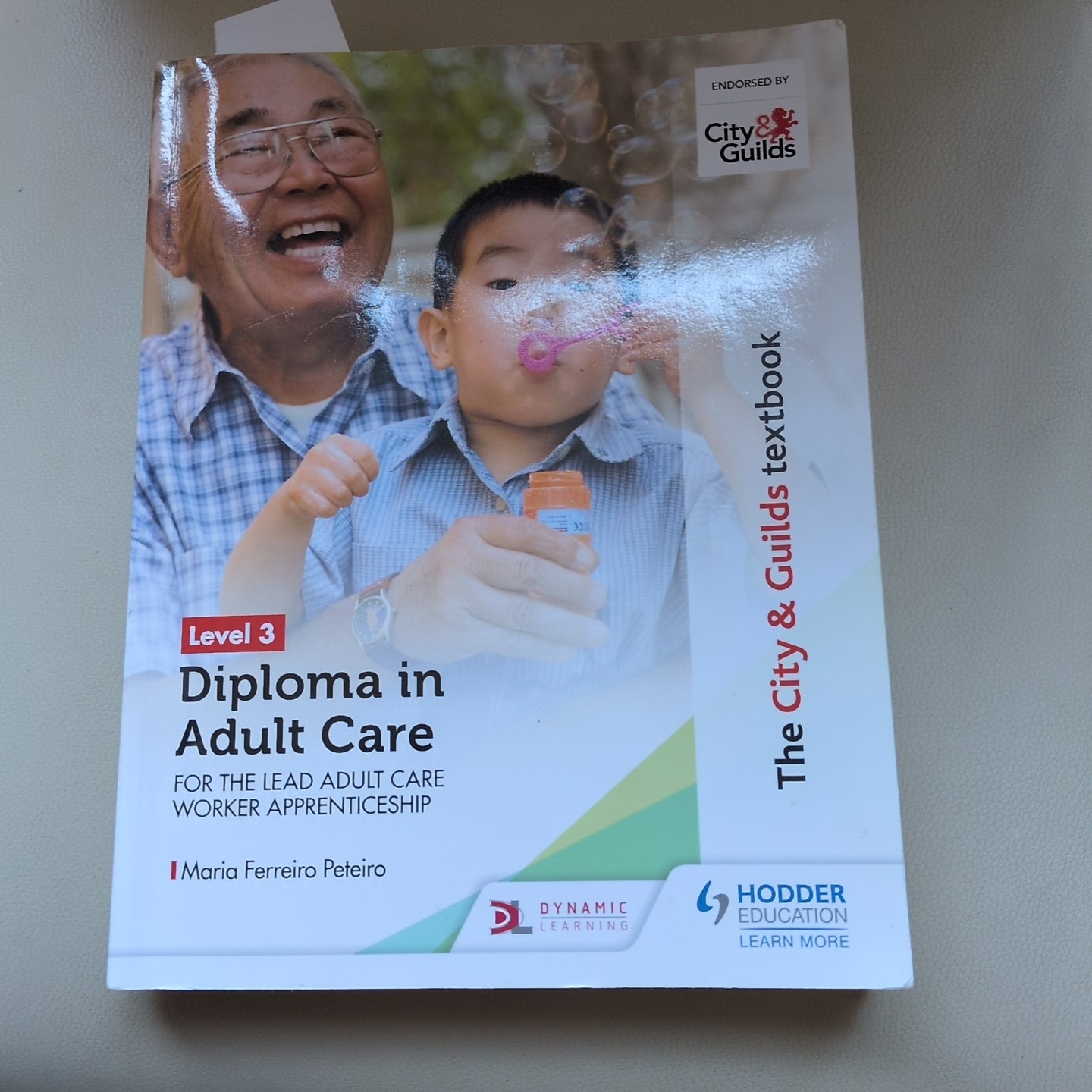 The City & Guilds Textbook Level 3 Diploma in Adult Care for the Lead Adult Care