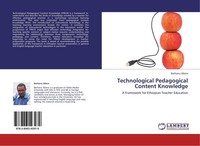 Technological Pedagogical Content Knowledge Berhanu Abera