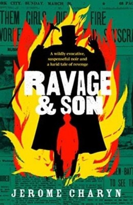 Ravage & Son Jerome Charyn