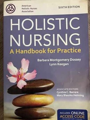Holistic Nursing: . - Paperback, by Dossey Barbara Montgomery; - Very Good