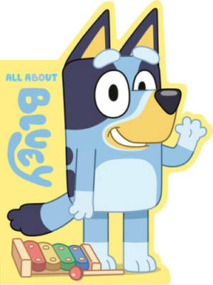 All About Bluey - Board book By Penguin Young Readers Licenses - VERY GOOD