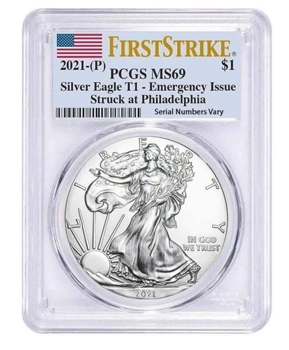 2021-(P) U.S. Silver Eagle T1 Emergency Issue First Strike PCGS MS 69