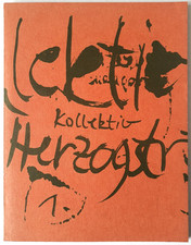 Kollektiv Herzogstrasse Nr. 1 Bachmayer Prem Busse Niggl Meoxdruck München 1977