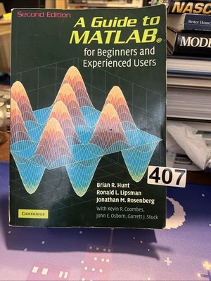 A Guide to MATLAB: For Beginners and Experienced Users By Brian 
