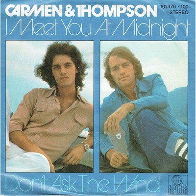 Carmen & Thompson - I Meet You At Midnight / D (Vinyl 7'' - 1980 - DE - Original)