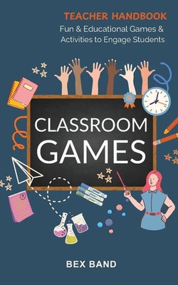 Bex Band | Classroom Games | Taschenbuch | Englisch (2025) | EAN 9781917695077