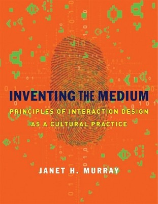 Janet H. Murray Inventing the Medium (Gebundene Ausgabe) MIT Press
