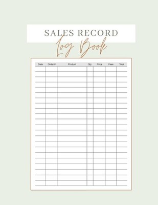 Sales Record Log Book: Simple Tracker for Small Business