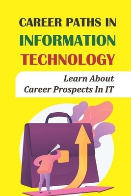 Emile Borchelt Career Paths In Information Technology (Paperback)