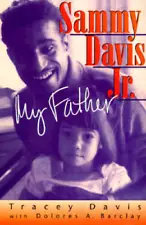 Sammy Davis Jr.: My Father - Hardcover By Davis, Tracey - VERY GOOD