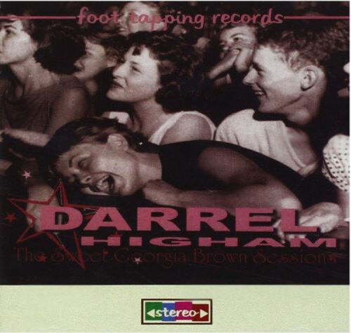 DARREL HIGHAM Sweet Georgia Brown Sessions CD - Rockabilly - NEW - Imelda May - Afbeelding 1 van 1