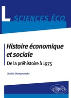 Clotilde Champeyrache | Histoire éConomique Et Sociale. De La PréHistoire à...