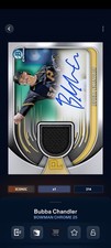 Topps Bunt Bowman Chrome 25 Bubba Chandler Signature Relic Iconic DIGITAL