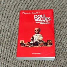 Smith's Doll Values, Second Series by Patricia R. Smith Paperback 1980 s
