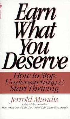 Earn What You Deserve: How to Stop - Paperback, by Mundis Jerrold - Acceptable