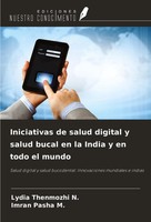 Iniciativas De Salud Digital Y Salud Bucal En La India Y En Todo El Mundo Buch