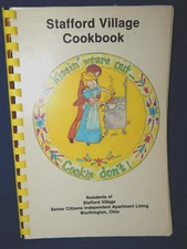 1983 Stafford Village Cookbook, Worthington Ohio~ Kissin Wears Out Cookin Don't!