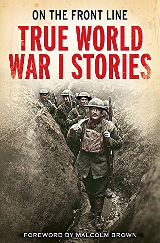 On the Front Line: True World War I Stories-Jon E. Lewis