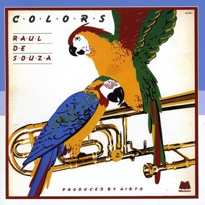 Raul De Souza (1934-2021): Colors -   - (CD / C)