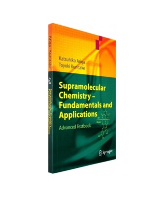 Supramolecular Chemistry - Fundamentals and Applications: Advanced Textbook, Toy