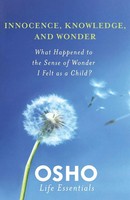 Innocence, Knowledge, AND Wonder Osho Taschenbuch Kartoniert / Broschiert 2011