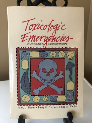 Toxicologic Emergencies: Brady s Series In Emergency Medicine By Marc J. Bayer