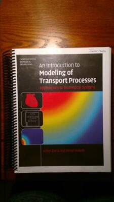 Cambridge Texts in Biomedical Engineering: An Introduction to Modeling of...