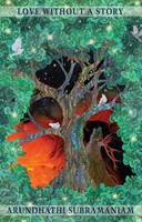 Love Without A Story | Arundhathi Subramaniam | Englisch | Taschenbuch | 2021