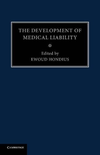 The Development of Medical Liability by Ewoud Hondius - 9781107475823