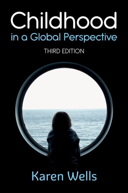 Childhood in a Global Perspective by Karen Wells PAPERBACK - Image 7
