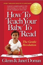 How to Teach Your Baby to Read: The Gentle Revoluti... by Doman, Janet Paperback