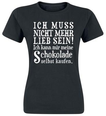 Lustige Shirts T-Shirt Damen Ich muss nicht mehr lieb sein! schwarz